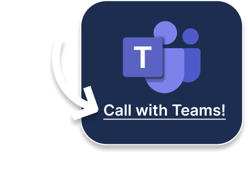 Call with Microsoft Teams! Click here.